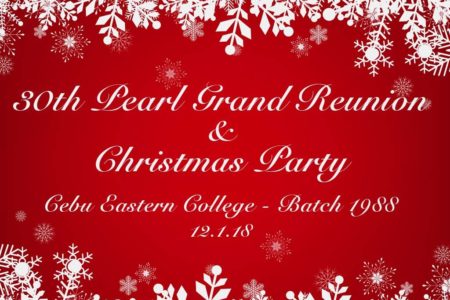 CEBU EASTERN COLLEGE 30th Pearl Grand Reunion & Christmas Party